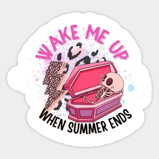 Funny Wake Me Up When Summer Ends Sticker